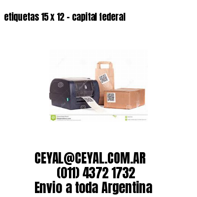 etiquetas 15 x 12 – capital federal