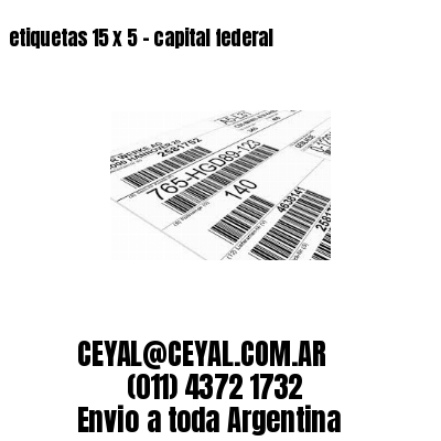 etiquetas 15 x 5 – capital federal