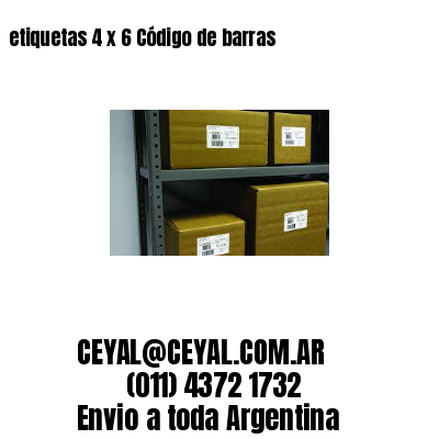etiquetas 4 x 6 Código de barras
