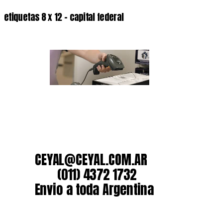 etiquetas 8 x 12 – capital federal