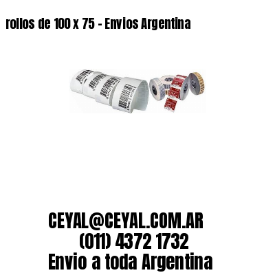 rollos de 100 x 75 – Envios Argentina