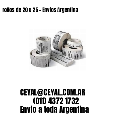 rollos de 20 x 25 – Envios Argentina