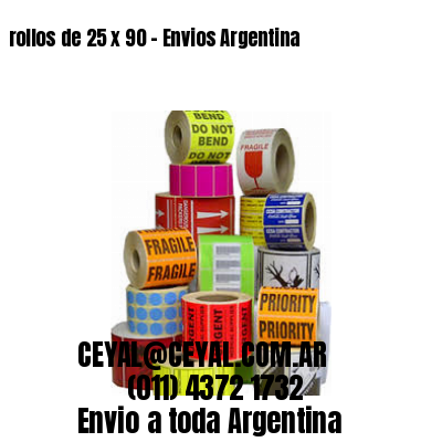 rollos de 25 x 90 – Envios Argentina