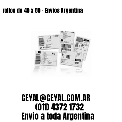 rollos de 40 x 80 – Envios Argentina
