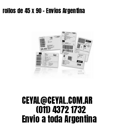 rollos de 45 x 90 – Envios Argentina