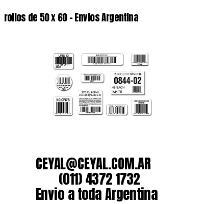 rollos de 50 x 60 – Envios Argentina