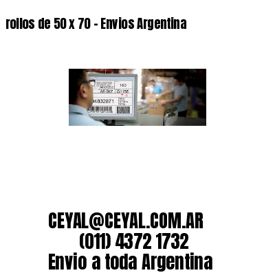 rollos de 50 x 70 – Envios Argentina