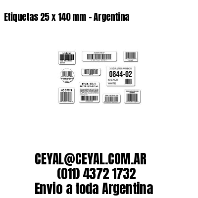 Etiquetas 25 x 140 mm – Argentina