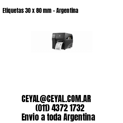 Etiquetas 30 x 80 mm – Argentina