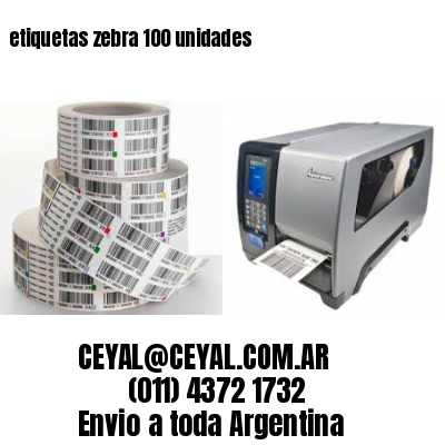 etiquetas zebra 100 unidades
