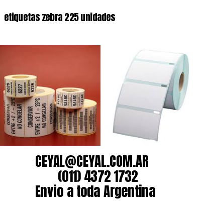 etiquetas zebra 225 unidades