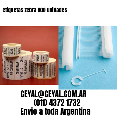 etiquetas zebra 800 unidades
