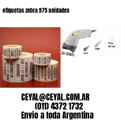etiquetas zebra 975 unidades