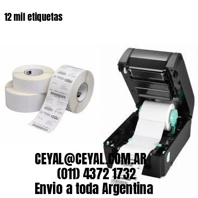 12 mil etiquetas