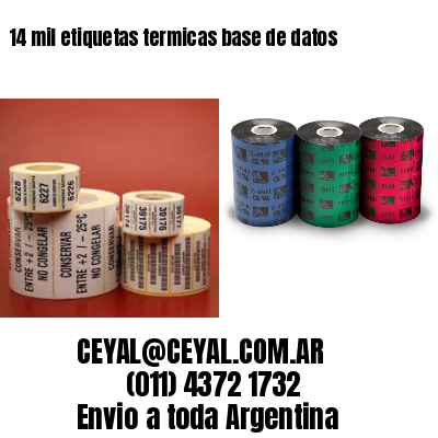 14 mil etiquetas termicas base de datos