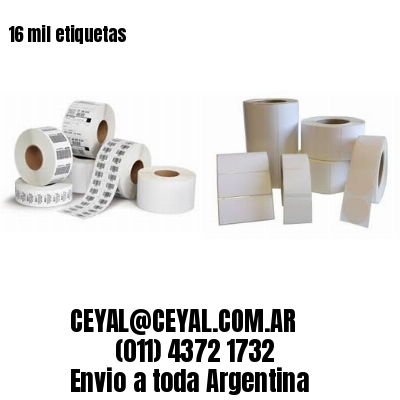 16 mil etiquetas