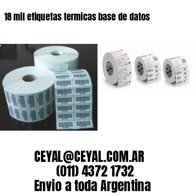 18 mil etiquetas termicas base de datos