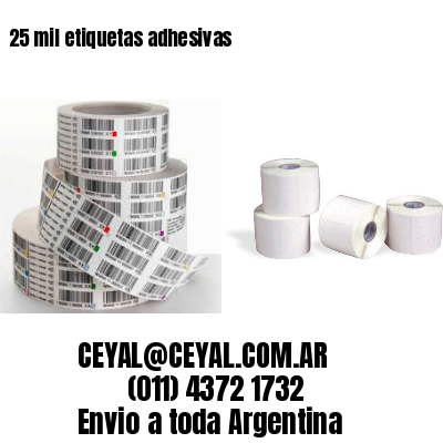25 mil etiquetas adhesivas
