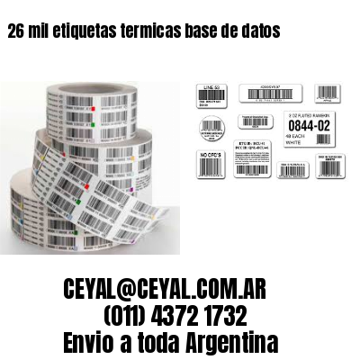 26 mil etiquetas termicas base de datos