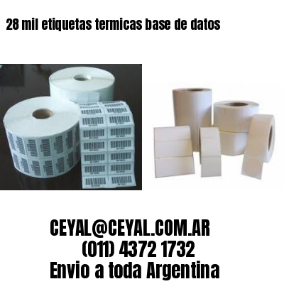 28 mil etiquetas termicas base de datos