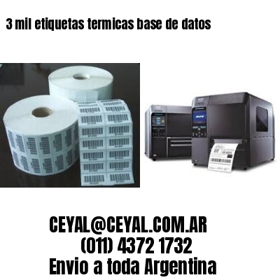 3 mil etiquetas termicas base de datos