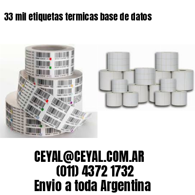 33 mil etiquetas termicas base de datos