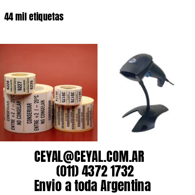 44 mil etiquetas