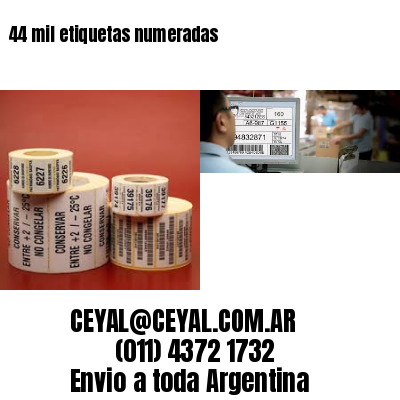44 mil etiquetas numeradas