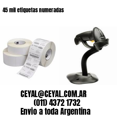 45 mil etiquetas numeradas