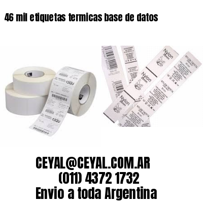 46 mil etiquetas termicas base de datos