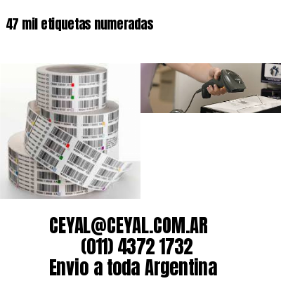 47 mil etiquetas numeradas