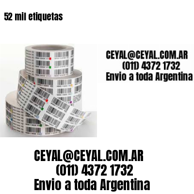 52 mil etiquetas