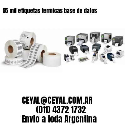 55 mil etiquetas termicas base de datos