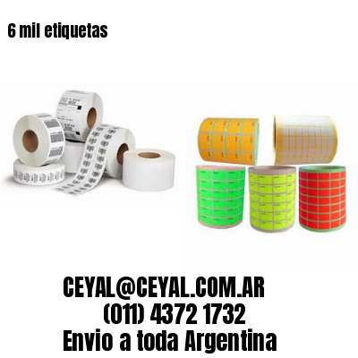 6 mil etiquetas