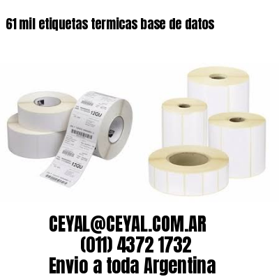 61 mil etiquetas termicas base de datos