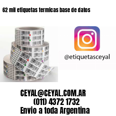 62 mil etiquetas termicas base de datos