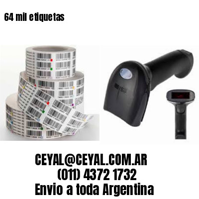 64 mil etiquetas
