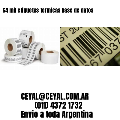 64 mil etiquetas termicas base de datos