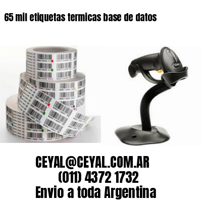 65 mil etiquetas termicas base de datos
