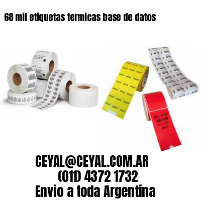 68 mil etiquetas termicas base de datos