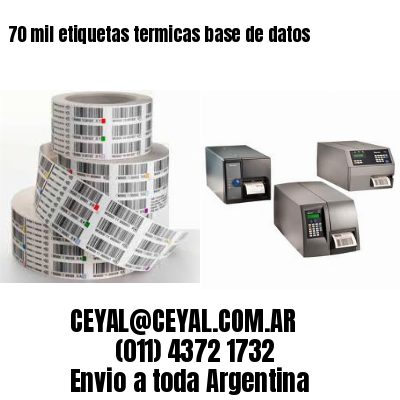 70 mil etiquetas termicas base de datos