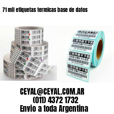 71 mil etiquetas termicas base de datos