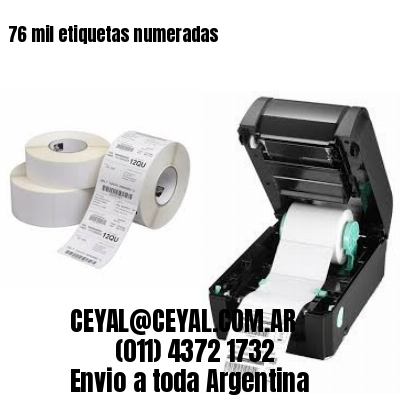 76 mil etiquetas numeradas