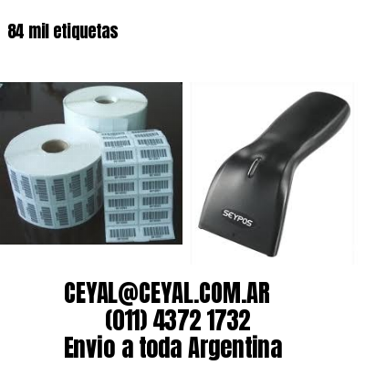 84 mil etiquetas