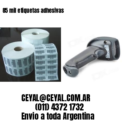 85 mil etiquetas adhesivas