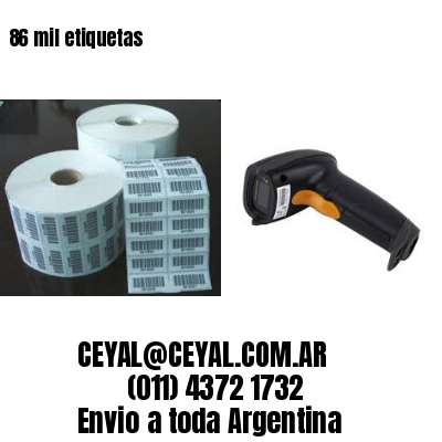 86 mil etiquetas