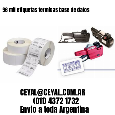 96 mil etiquetas termicas base de datos