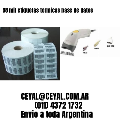 98 mil etiquetas termicas base de datos