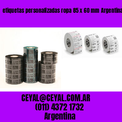 etiquetas personalizadas ropa 85 x 60 mm	Argentina