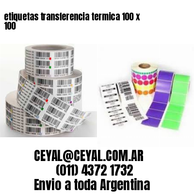 etiquetas transferencia termica 100 x 100